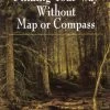 Finding Your Way Without Map Or Compass 1 Finding Your Way Without Map Or Compass -Camping Supplies Sale Finding Your Way Without Ma
